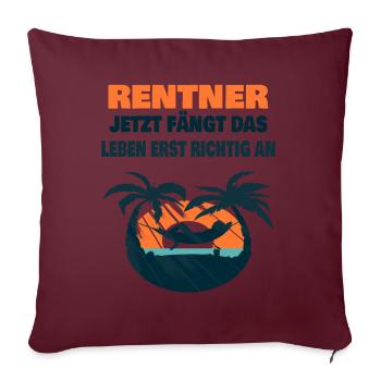 rentner lustiger spruch - Sofakissenbezug 45 x 45 cm - Burgunderrot - Vorne