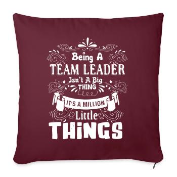 Ein Team Leader Shirt sein - Sofakissenbezug 45 x 45 cm - Burgunderrot - Vorne