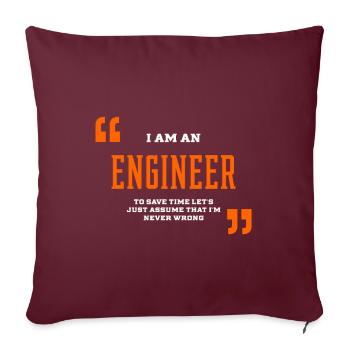 Je suis un ingénieur - cadeau d'emploi ingénieur drôle - Housse de coussin décorative 45 x 45 cm - bordeaux - Devant
