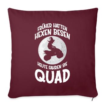 Quadfahrerin Hexen Spruch Geschenk Frauen Quad ATV - Sofakissenbezug 45 x 45 cm - Burgunderrot - Vorne