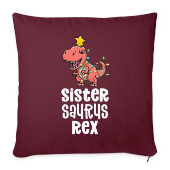 Sistersaurus Rex Girl correspondant à la famille de Dino - Housse de coussin décorative 45 x 45 cm - bordeaux - Devant