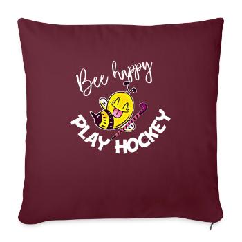 Bee Happy Play Hockey Feldhockey Geschenk - Sofakissenbezug 45 x 45 cm - Burgunderrot - Vorne