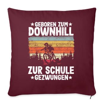 Downhill Kinder Spruch Schule MTB Mountainbike - Sofakissenbezug 45 x 45 cm - Burgunderrot - Vorne