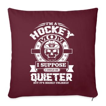 Hockey Ich bin a Hockey Mom - Sofakissenbezug 45 x 45 cm - Burgunderrot - Vorne