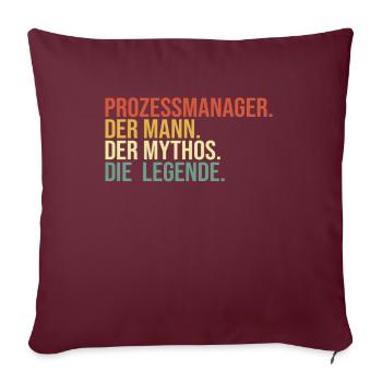 Prozessmanager Mann Mythos Legende Process Manager - Sofakissenbezug 45 x 45 cm - Burgunderrot - Vorne
