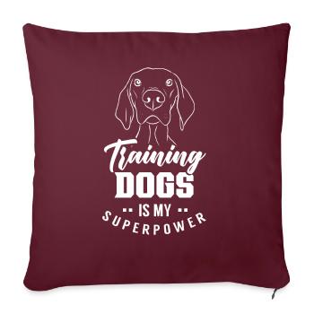 Dresser les chiens est mon école de chiens superpuissance - Housse de coussin décorative 45 x 45 cm - bordeaux - Devant