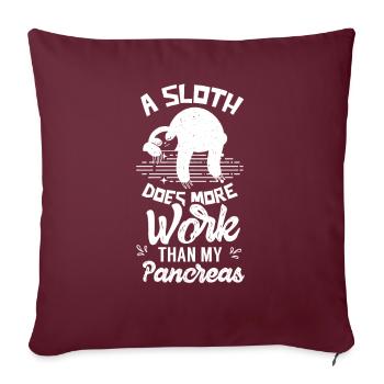 Un paresseux fonctionne plus que le pancréas - Housse de coussin décorative 45 x 45 cm - bordeaux - Devant