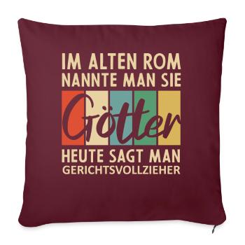 Lustige Gerichtsvollzieher Sprüche - Sofakissenbezug 45 x 45 cm - Burgunderrot - Vorne