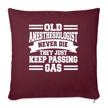 Le vieil anesthésiste ne meurt jamais - Housse de coussin décorative 45 x 45 cm - bordeaux - Devant