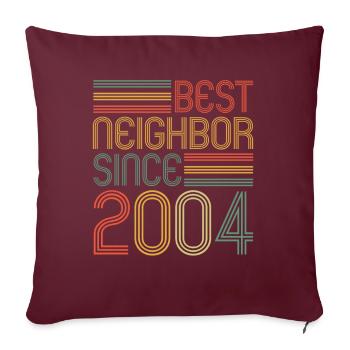Best neighbor since 2004 Nachbarn Nachbar - Sofakissenbezug 45 x 45 cm - Burgunderrot - Vorne