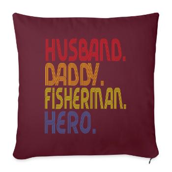 Husband Daddy Fisherman Hero - Sofakissenbezug 45 x 45 cm - Burgunderrot - Vorne