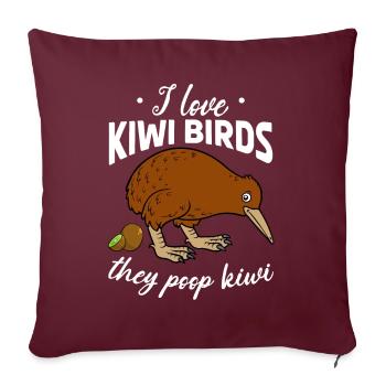 Ich liebe Kiwivögel Sie kacken Kiwis I Neuseeland - Sofakissenbezug 45 x 45 cm - Burgunderrot - Vorne
