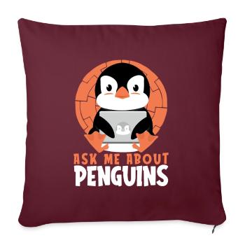 Ask me about Penguins Königspinguin Kaiserpinguin - Sofakissenbezug 45 x 45 cm - Burgunderrot - Vorne