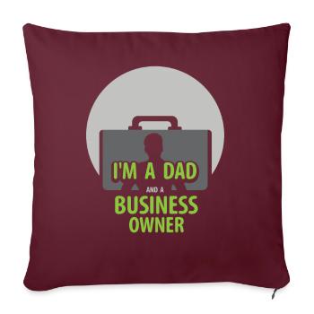 Ich Bin Ein Vater Und Ein Geschäftsinhaber CEO - Sofakissenbezug 45 x 45 cm - Burgunderrot - Vorne