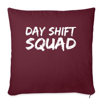 L’équipe de jour dit le travail posté Quart de jour - Housse de coussin décorative 45 x 45 cm - bordeaux - Devant
