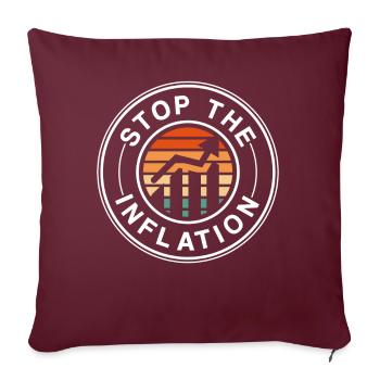 Die Inflation Stoppen Gelddrucken Stagflation - Sofakissenbezug 45 x 45 cm - Burgunderrot - Vorne