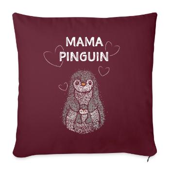 Mama Pinguin Pinguine Liebhaber Muttertag Mutter - Sofakissenbezug 45 x 45 cm - Burgunderrot - Vorne