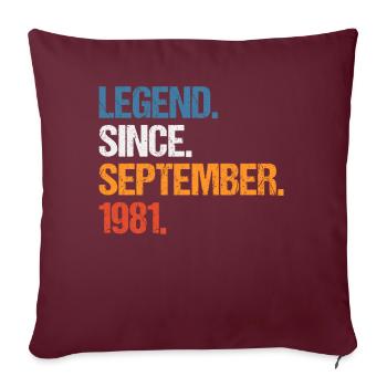 Legend Since September 1981 Geburtstag - Sofakissenbezug 45 x 45 cm - Burgunderrot - Vorne