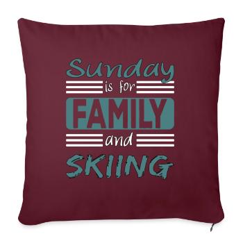 Sunday is for family and Skiing Spruch - Sofakissenbezug 45 x 45 cm - Burgunderrot - Vorne