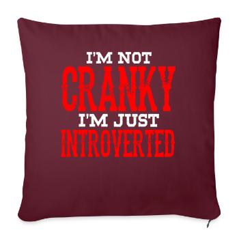 Je ne suis pas grincheux, je suis juste un introverti - Housse de coussin décorative 45 x 45 cm - bordeaux - Devant