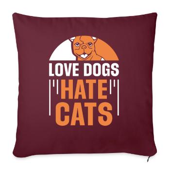Chers chiens Détestez les chats Puppy Lover Dog - Housse de coussin décorative 45 x 45 cm - bordeaux - Devant