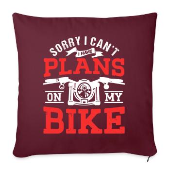 Je ne peux pas avoir de projets avec mon équipe de motards - Housse de coussin décorative 45 x 45 cm - bordeaux - Devant