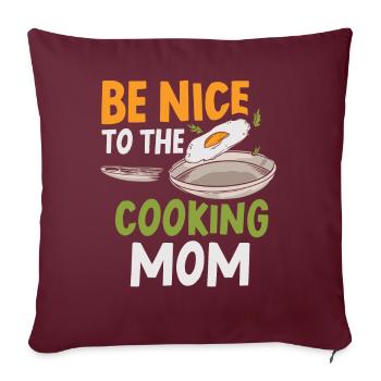 Soyez gentil avec la maman cuisinière cuisine maman cuisinière - Housse de coussin décorative 45 x 45 cm - bordeaux - Devant