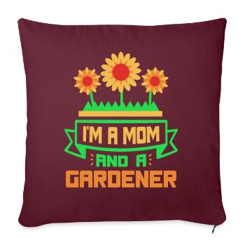 Je suis une mère et une jardinière jardinière - Housse de coussin décorative 45 x 45 cm - bordeaux - Devant