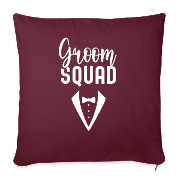 Groom Team Party Mariage Dictons Mariage - Housse de coussin décorative 45 x 45 cm - bordeaux - Devant