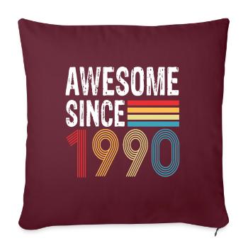 Génial depuis 1990 Anniversaire 1990 Millésime 1990 - Housse de coussin décorative 45 x 45 cm - bordeaux - Devant