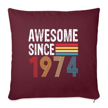 Awesome Since 1974 Geburtstag 1974 Vintage 1974 - Sofakissenbezug 45 x 45 cm - Burgunderrot - Vorne