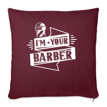 Je suis votre Barber Barber Barber Barber Barbershop - Housse de coussin décorative 45 x 45 cm - bordeaux - Devant