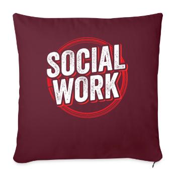 Sozialarbeit Sozialarbeiter Beruf Soziale Arbeit - Sofakissenbezug 45 x 45 cm - Burgunderrot - Vorne