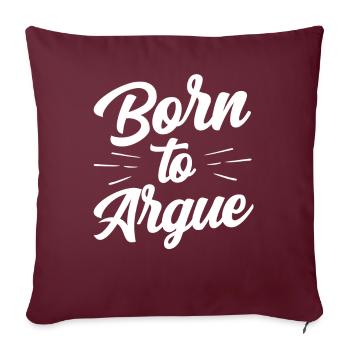 Geboren Um Zu Argumentieren Anwalt Argument - Sofakissenbezug 45 x 45 cm - Burgunderrot - Vorne