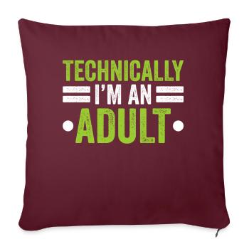 Techniquement, je suis une puberté adulte - Housse de coussin décorative 45 x 45 cm - bordeaux - Devant