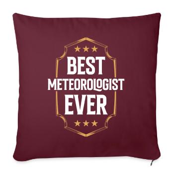 Meilleur météorologue de tous les temps profession de météorologue - Housse de coussin décorative 45 x 45 cm - bordeaux - Devant