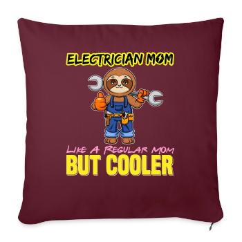 Electrician Mom Like A Regualr Mom But Cooler - Sofakissenbezug 45 x 45 cm - Burgunderrot - Vorne