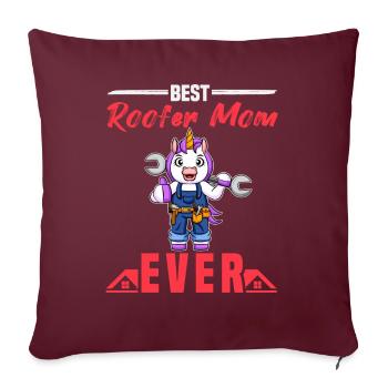 Best Roofer Mom Ever Roofing Crafts Mother - Sofakissenbezug 45 x 45 cm - Burgunderrot - Vorne