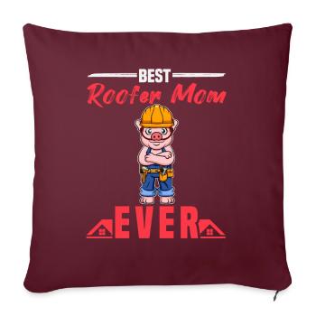 Best Roofer Mom Ever Roofing Crafts Mother - Sofakissenbezug 45 x 45 cm - Burgunderrot - Vorne