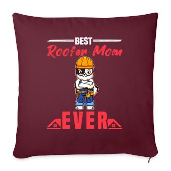 Best Roofer Mom Ever Roofing Crafts Mother - Sofakissenbezug 45 x 45 cm - Burgunderrot - Vorne