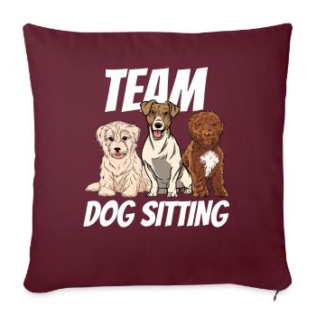 Team Dog Sitting Dog Sitter Dog Dog Sitting - Housse de coussin décorative 45 x 45 cm - bordeaux - Devant