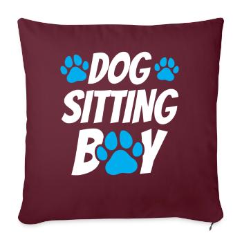 Dog Sitter Boy Dog Sitting Dog Sitting Dog - Housse de coussin décorative 45 x 45 cm - bordeaux - Devant