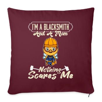 Je suis un forgeron et une maman rien ne me fait peur - Housse de coussin décorative 45 x 45 cm - bordeaux - Devant