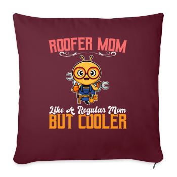 Roofer Mom Like A Regualr Mom But Cooler - Sofakissenbezug 45 x 45 cm - Burgunderrot - Vorne