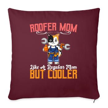 Roofer Mom Like A Regualr Mom But Cooler - Sofakissenbezug 45 x 45 cm - Burgunderrot - Vorne