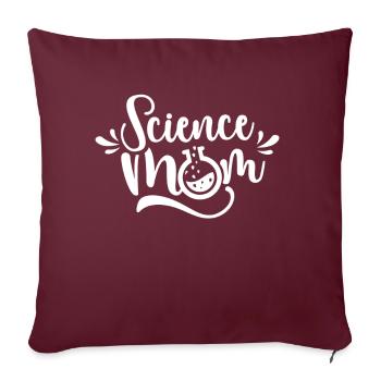 Wissenschaft Mama Science Wissenschaftler Team - Sofakissenbezug 45 x 45 cm - Burgunderrot - Vorne