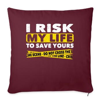 Policier Je risque ma vie pour sauver la vôtre Police - Housse de coussin décorative 45 x 45 cm - bordeaux - Devant