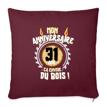 Cadeau anniversaire Homme menuisier 31 ans - Housse de coussin décorative 45 x 45 cm - bordeaux - Devant