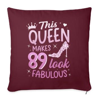 Cette reine fait 89 look Fabuleux 89e anniversaire - Housse de coussin décorative 45 x 45 cm - bordeaux - Devant