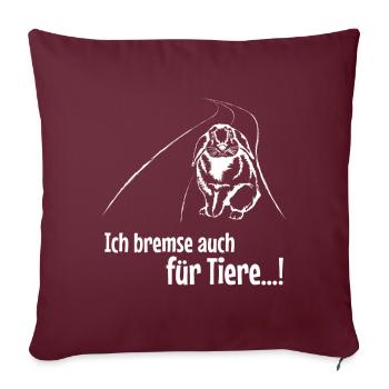 Ich Bremse Auch Für Tiere Kaninchen - Sofakissenbezug 45 x 45 cm - Burgunderrot - Vorne